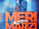 Meri Marzi Parmish Verma new song, Parmish Verma song download, Mri Marzi Song Download, latest parmish song